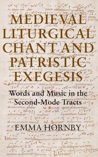 Produktbild: Medieval Liturgical Chant and Patristic Exegesis