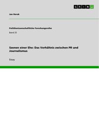 Produktbild: Szenen einer Ehe: Das Verh&auml;ltnis zwischen PR und Journalismus