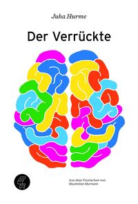 Bild vom Artikel Der Verrückte vom Autor Juha Hurme