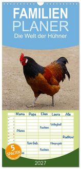 Produktbild: Familienplaner 2027 - Die Welt der H&uuml;hner mit 5 Spalten (Wandkalender, 21 x 45 cm) CALVENDO
