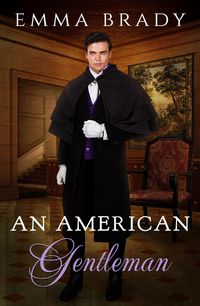 Produktbild: An American Gentleman (Americans in London, #2)