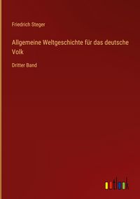 Produktbild: Allgemeine Weltgeschichte f&uuml;r das deutsche Volk