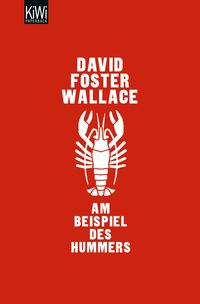 Bild vom Artikel Am Beispiel des Hummers vom Autor David Foster Wallace