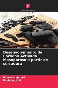 Produktbild: Desenvolvimento de Carbono Activado Mesoporoso a partir de serradura