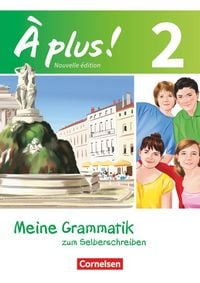 Produktbild: À plus! Nouvelle édition. Band 2. Meine Grammatik zum Selberschreiben