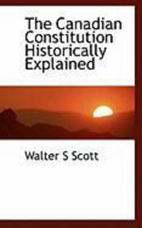 Produktbild: The Canadian Constitution Historically Explained