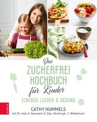 Das Zuckerfrei-Kochbuch für Kinder