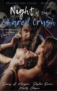 Produktbild: Night of the Shared Crush (Sharing Our Crush)