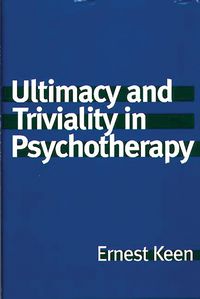 Produktbild: Ultimacy and Triviality in Psychotherapy