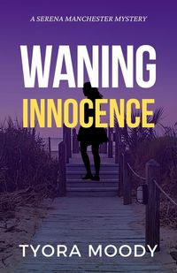 Produktbild: Waning Innocence (Serena Manchester Mysteries, #3)