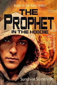 Produktbild: The Prophet in the Hoodie: Intro to the Kota Series