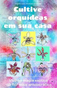 Produktbild: Cultive orqu&iacute;deas em sua casa.