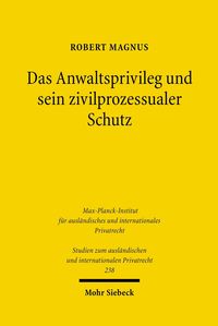 Produktbild: Das Anwaltsprivileg und sein zivilprozessualer Schutz