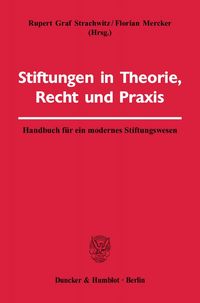 Produktbild: Stiftungen in Theorie, Recht und Praxis.