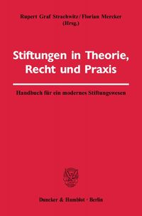 Produktbild: Stiftungen in Theorie, Recht und Praxis.