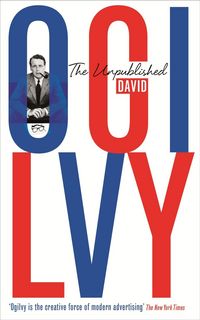 Produktbild: The Unpublished David Ogilvy