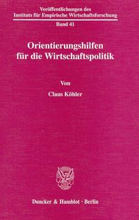 Produktbild: Orientierungshilfen f&uuml;r die Wirtschaftspolitik.