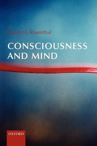 Bild vom Artikel Consciousness and Mind vom Autor David M. Rosenthal