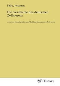 Produktbild: Die Geschichte des deutschen Zollwesens