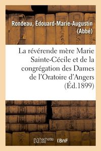 Produktbild: Histoire de la r&eacute;v&eacute;rende m&egrave;re Marie Sainte-C&eacute;cile, C&eacute;cile Pr&eacute;vost de La Chauveli&egrave;re