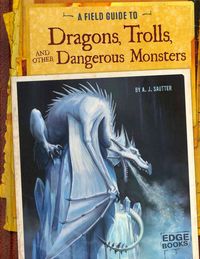Produktbild: A Field Guide to Dragons, Trolls, and Other Dangerous Monsters