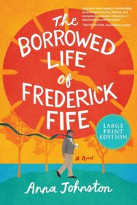 Produktbild: Borrowed Life of Frederick Fife LP, The