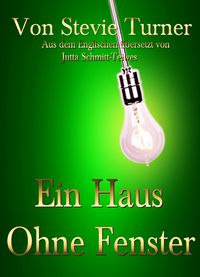 Produktbild: Ein Haus Ohne Fenster