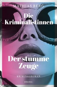 Produktbild: Die Kriminalistinnen. Der stumme Zeuge