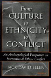 Produktbild: Eller, J: From Culture to Ethnicity to Conflict
