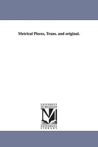 Produktbild: Metrical Pieces, Trans. and Original.