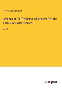 Produktbild: Legends of Old Testament Characters fron the Talmud and other Sources