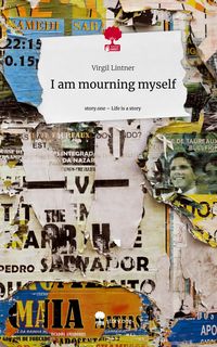 Produktbild: I am mourning myself. Life is a Story - story.one