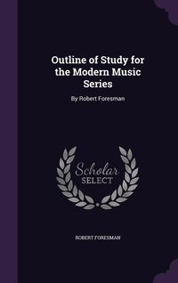 Produktbild: Outline of Study for the Modern Music Series