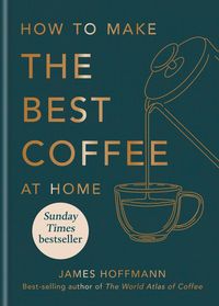 Bild vom Artikel How to make the best coffee at home vom Autor James Hoffmann