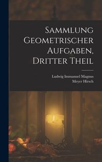 Produktbild: Sammlung Geometrischer Aufgaben, Dritter Theil
