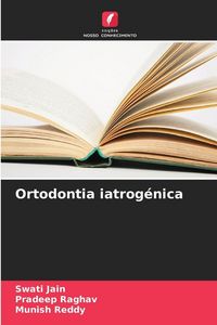 Produktbild: Ortodontia iatrog&eacute;nica