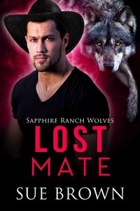 Produktbild: Lost Mate (Sapphire Ranch Wolves, #4)