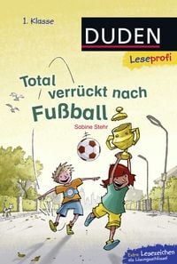 Produktbild: Total verr&uuml;ckt nach Fu&szlig;ball Band 1