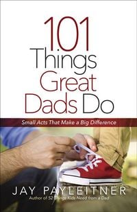 Produktbild: 101 Things Great Dads Do