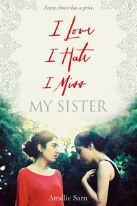 Produktbild: Sarn, A: I Love I Hate I Miss My Sister