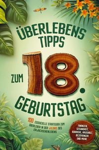 Produktbild: &Uuml;berlebenstipps zum 18. Geburtstag