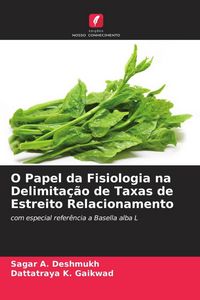 Produktbild: O Papel da Fisiologia na Delimita&ccedil;&atilde;o de Taxas de Estreito Relacionamento