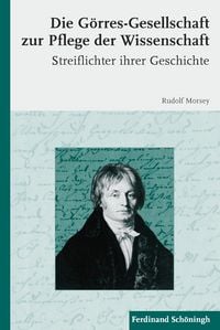Produktbild: Die G&ouml;rres-Gesellschaft zur Pflege der Wissenschaft