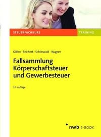 Produktbild: Fallsammlung K&ouml;rperschaftsteuer und Gewerbesteuer