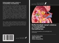 Produktbild: Enfermedad renal cr&oacute;nica y trombofilias hereditarias