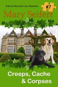 Produktbild: Creeps, Cache, & Corpses (Katie and Maverick Cozy Mysteries, #7)