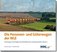 Produktbild: Die Personen- und G&uuml;terwagen der WLE
