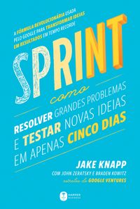Produktbild: Sprint: Como resolver grandes problemas e testar novas ideias em apenas cinco dias
