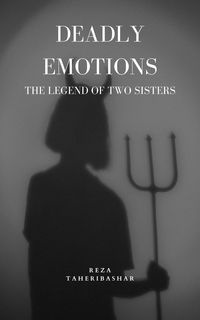 Produktbild: Deadly Emotions :The Legend Of Two Sisters