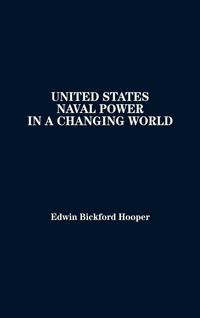 Produktbild: United States Naval Power in a Changing World
